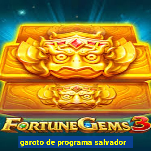 garoto de programa salvador